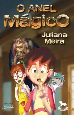 O Anel Mágico – Juliana Meira O Anel Mágico – Juliana Meira