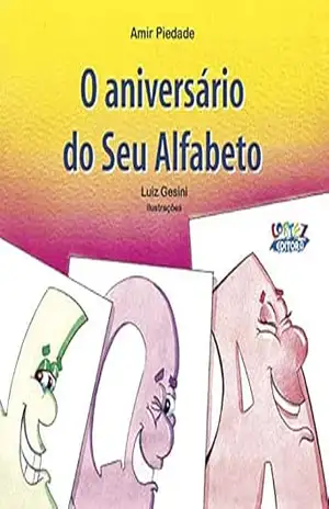 O aniversário do seu alfabeto – Amir Piedade