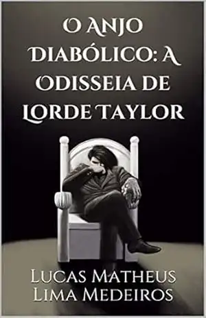 Capa do livro O Anjo Diabólico: A Odisseia de Lorde Taylor - Lucas Matheus Lima Medeiros