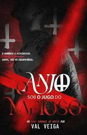 O ANJO SOB O JUGO DO MAFIOSO – VAL VEIGA