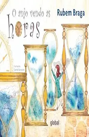 O Anjo Vendo as Horas – Rubem Braga
