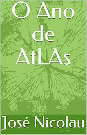 O Ano de AtLAs (Os Outros Livro 1) – José Nicolau