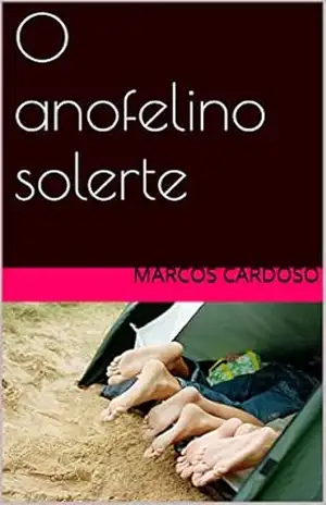 Capa do livro O anofelino solerte - Marcos cardoso