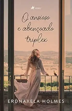 Capa do livro O ansioso e abençoado triplex - Erdnaxela Holmes