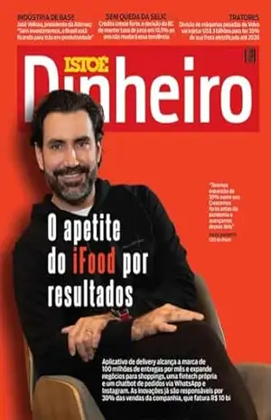 Capa do livro O apetite do Ifood por resultados (REVISTA ISTOÉ DINHEIRO) - Editora Três