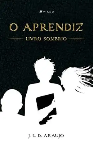 Capa do livro O aprendiz: Livro Sombrio - J. L. D. Araujo