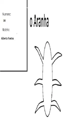 O Aranha: Numero: 04 – Alberto Fontes