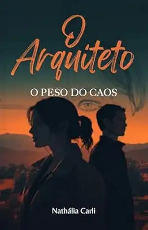 O Arquiteto: O peso do caos – Nathália Carli