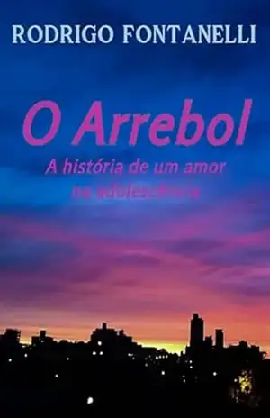O Arrebol – Rodrigo Fontanelli