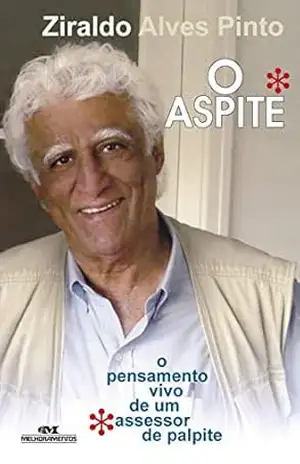 O aspite: O pensamento vivo de um assessor de palpite – Ziraldo