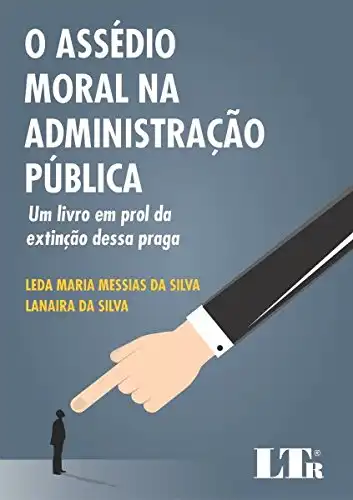 Baixar O Assédio Moral na Administração Pública pdf, epub, mobi, eBook