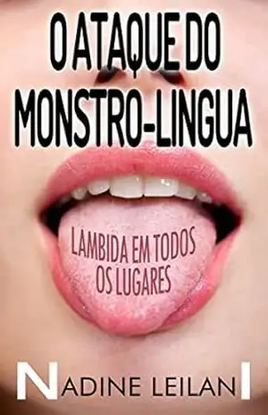 O Ataque Do Monstro–Língua – Nadine Leilani