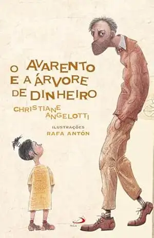 Capa do livro O Avarento e a Árvore de Dinheiro (Juvenil) - Christiane Angelotti