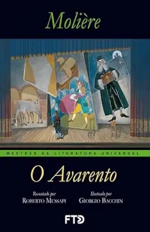 O avarento (Mestres da Literatura Universal) – Molière