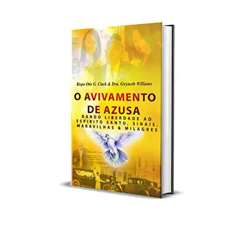 O Avivamento De Azusa: Dando Liberdade Ao Espirito Santo, Sinais ...