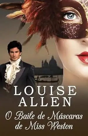 O Baile de Máscaras de Miss Weston: Romance de época regencial – Louise Allen