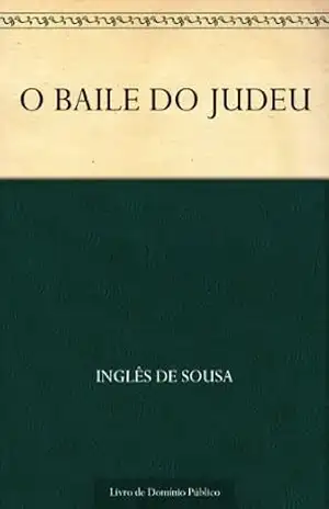 O BAILE DO JUDEU – Inglês  de Sousa