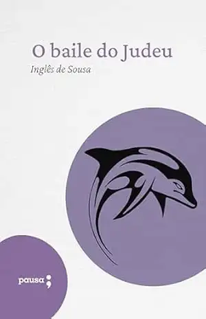 O baile do Judeu – Inglês de Sousa