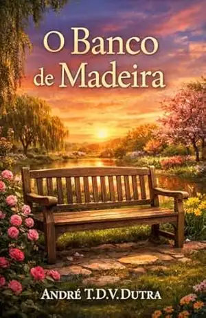 O Banco de Madeira – André T.D.V.Dutra