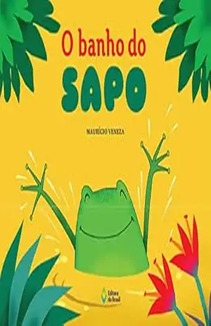 O banho do sapo (Mil e Uma Histórias) – Maurício Veneza