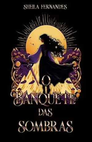 O Banquete das Sombras: (Vol 3) Versão Beta (OFEOS) – Sheila Fernandes