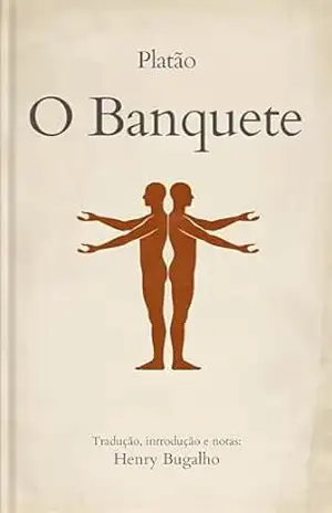 O Banquete: Sobre o Amor (Clássicos da Filosofia) – Platão