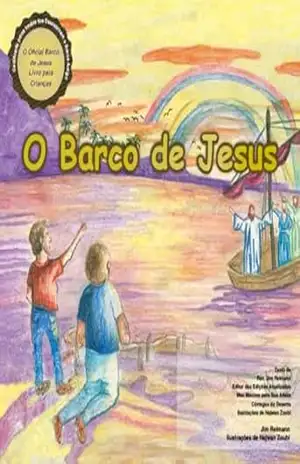 O Barco de Jesus: O livro infantil oficial Barco de Jesus – Jim Reimann
