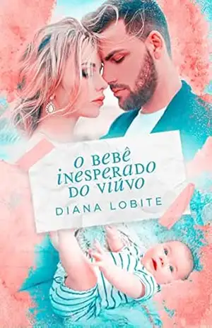 Capa do livro O Bebê Inesperado do Viúvo - Diana LoBite