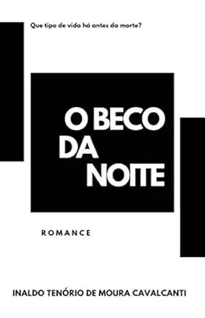 O Beco da Noite – INALDO TENÓRIO DE MOURA CAVALCANTI
