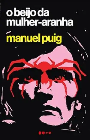 Capa do livro O beijo da mulher aranha - Manuel Puig