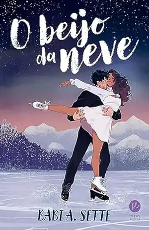 O beijo da neve – Babi A. Sette