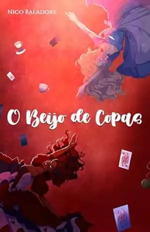 O Beijo de Copas – Nico Baladore