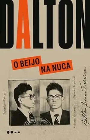 O Beijo na nuca (Coleção Dalton Trevisan) – Dalton Trevisan O Beijo na nuca (Coleção Dalton Trevisan) – Dalton Trevisan
