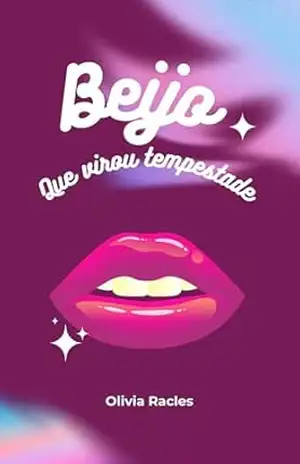 O Beijo que Virou Tempestade: Uma história sobre cartas, coragem e amor que chega na hora certa - Marina Lemes O Beijo que Virou Tempestade: Uma história sobre cartas, coragem e amor que chega na hora certa - Marina Lemes