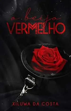 O Beijo Vermelho – Xiluwa da Costa