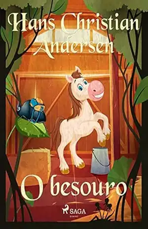 O besouro (Os Contos de Hans Christian Andersen) – H.C. Andersen