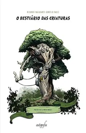 O bestiário das criaturas – Ricardo Valadares Gontijo Valle