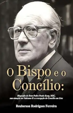 O Bispo e o Concílio - Reuberson Rodrigues Ferreira O Bispo e o Concílio - Reuberson Rodrigues Ferreira