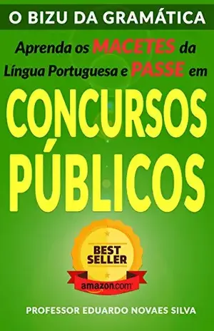 Capa do livro O BIZU DA GRAMÁTICA: Aprenda os MACETES da Língua Portuguesa e PASSE em CONCURSOS PÚBLICOS - EDUARDO NOVAES SILVA