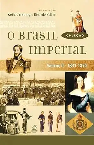 Capa do livro O Brasil Imperial (Vol. 2) - Keila Grinberg