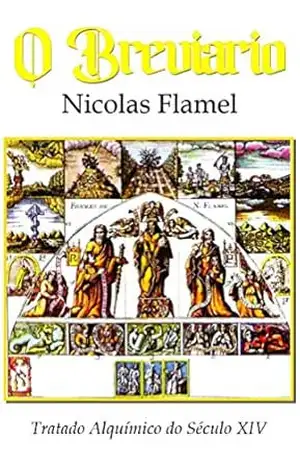 O Breviário: Tratado Alquímico do Século XIV – Nicolas Flamel