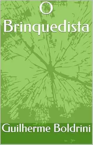 O Brinquedista – Guilherme Boldrini