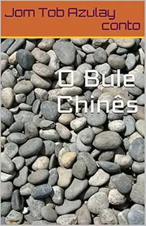 Capa do livro O Bule Chinês - Jom Tob Azulay