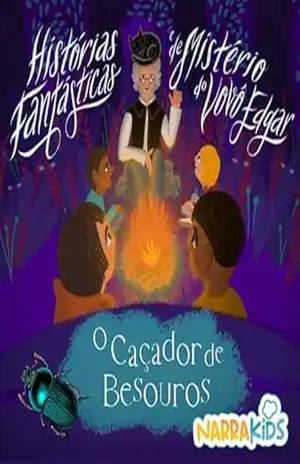 O Caçador de Besouros – Mistérios para Crianças: Histórias Fantásticas e de Mistério do Vovô Edgar – Volume 1 – NarraKids