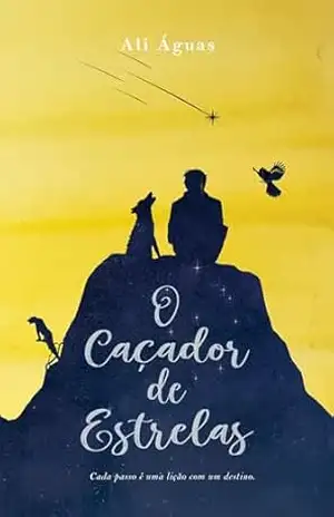O Caçador de Estrelas – Ali  Águas
