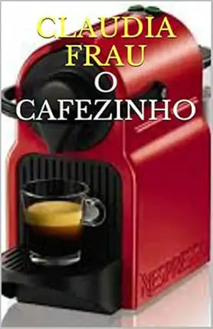 O CAFEZINHO – CLAUDIA FRAU