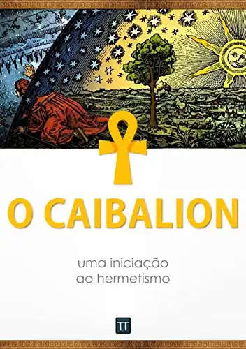 Baixar O Caibalion: uma iniciação ao hermetismo pdf, epub, mobi, eBook