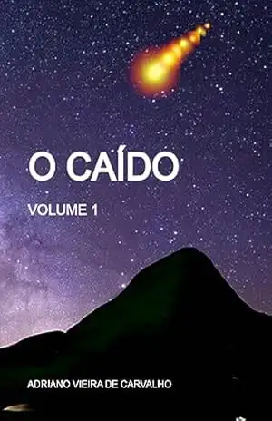 Capa do livro O Caído - Adriano Vieira De Carvalho