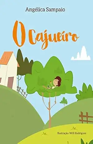 O Cajueiro – Angélica  Sampaio