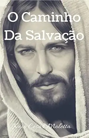 O Caminho Da Salvaçao – Matheus Gabriel